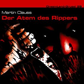 dreamland-grusel-28-der-atem-des-rippers-cover_edited3